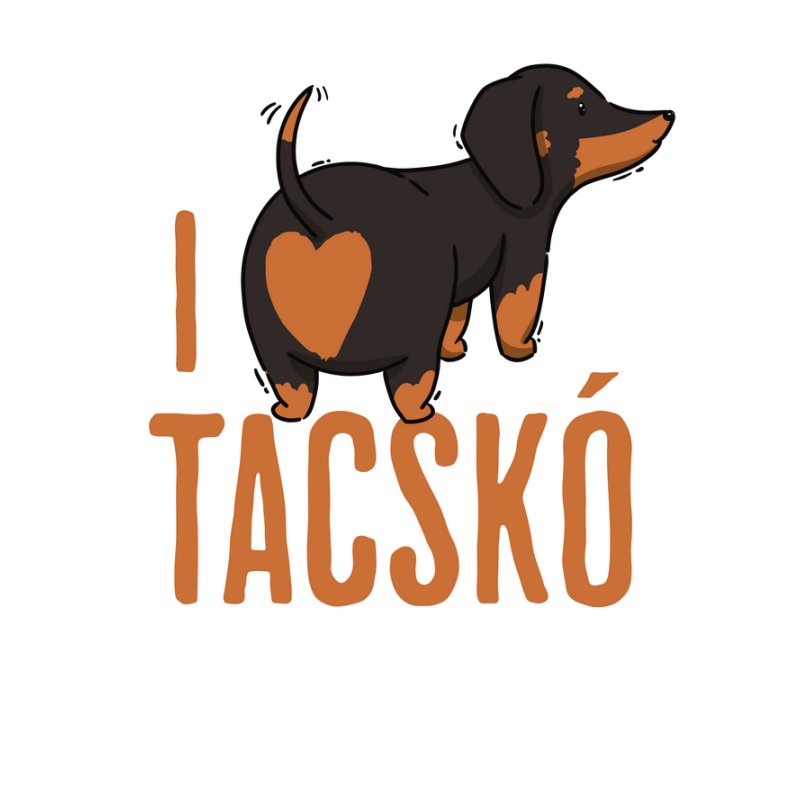 I love tacskó