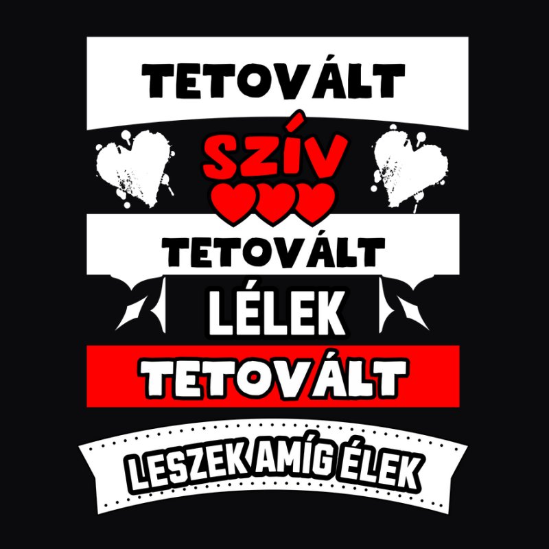 TETOVÁLT SZÍV LÉLEK