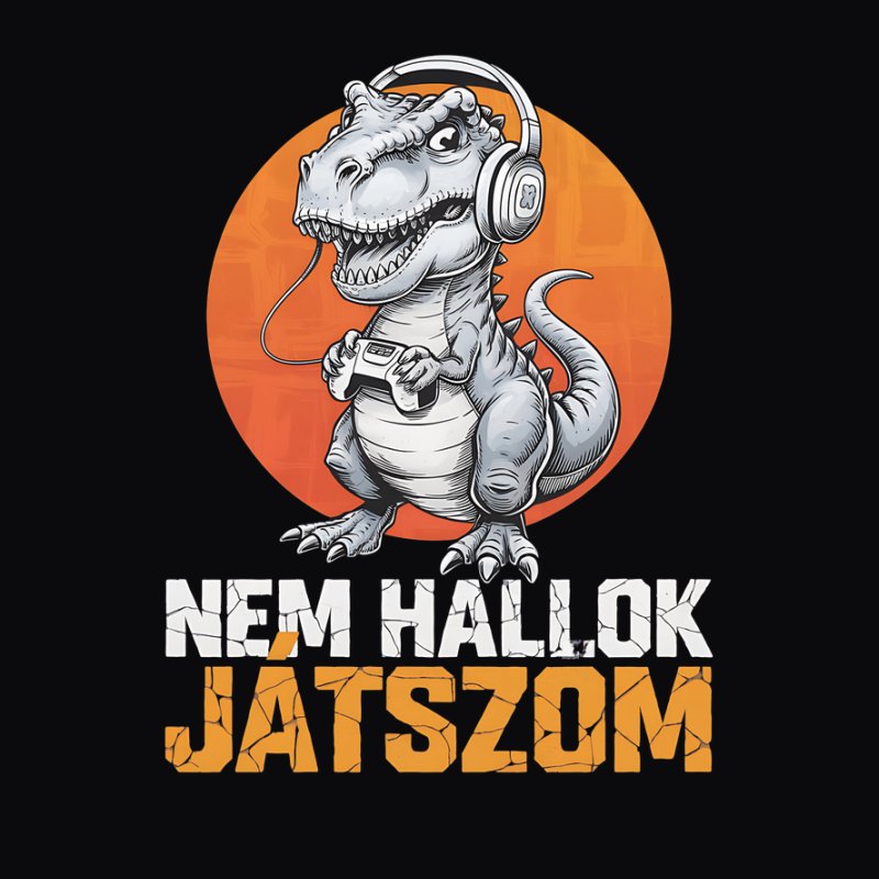 Nem hallom játszom gamer