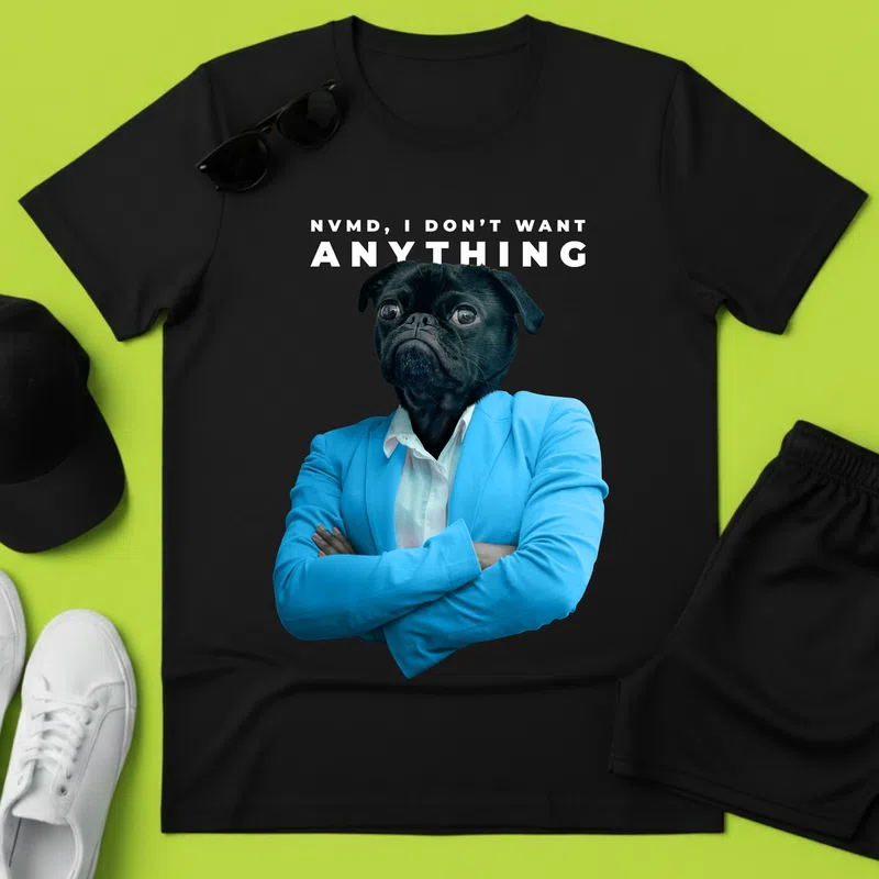 ANYTHING — NVMD I DON'T WANT, szarkasztikus humor - Férfi póló - Fekete - Állatok és Természet - Kutya