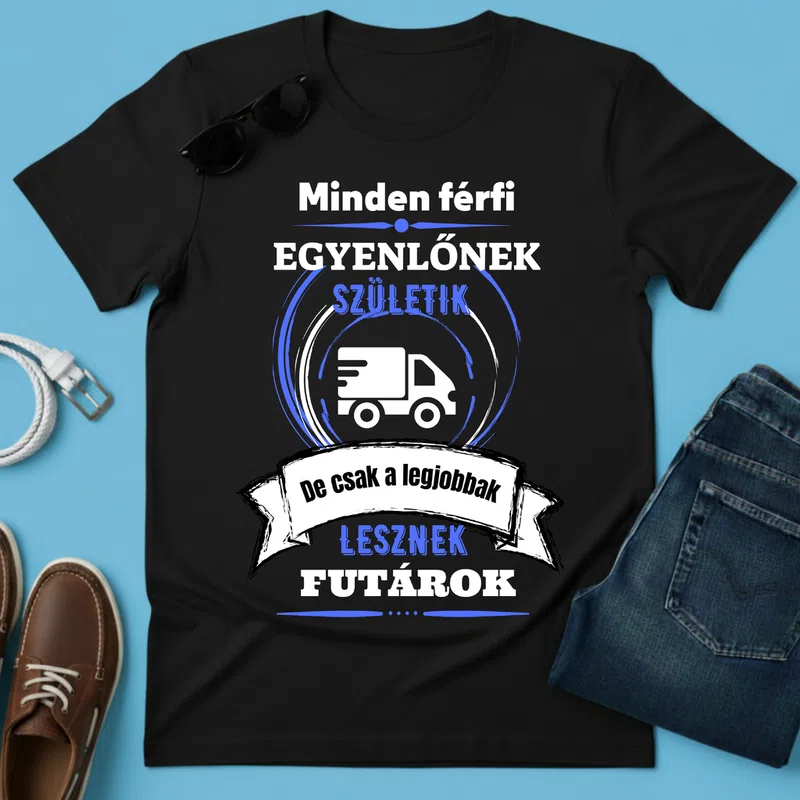 A legjobbak lesznek Futár Foglalkozások - Férfi póló - Fekete - Foglalkozások - Futár