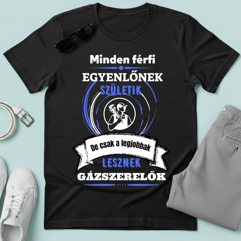 A legjobbak lesznek Gázszerelők Foglalkozások - Férfi póló - Fekete - Foglalkozások - Szererlő