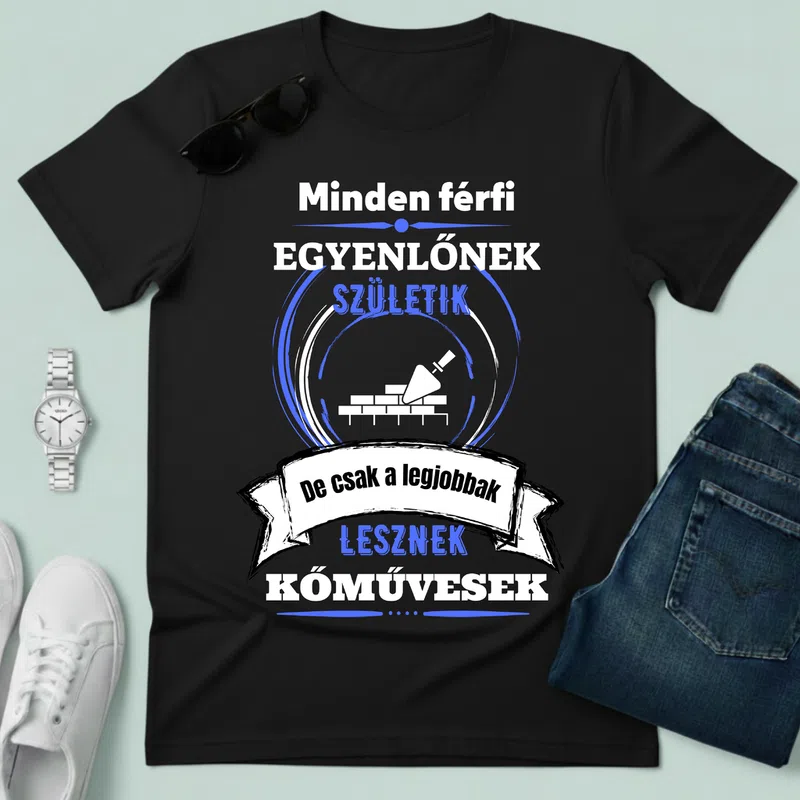 A legjobbak lesznek Kőműves Foglalkozások - Férfi póló - Fekete - Foglalkozások - Kőműves