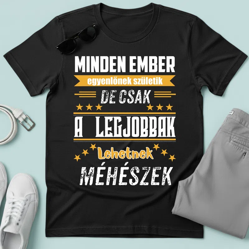 MINDEN EMBER — A LEGJOBBAK Méhészek Foglalkozások - Férfi póló - Fekete - Foglalkozások - Méhész