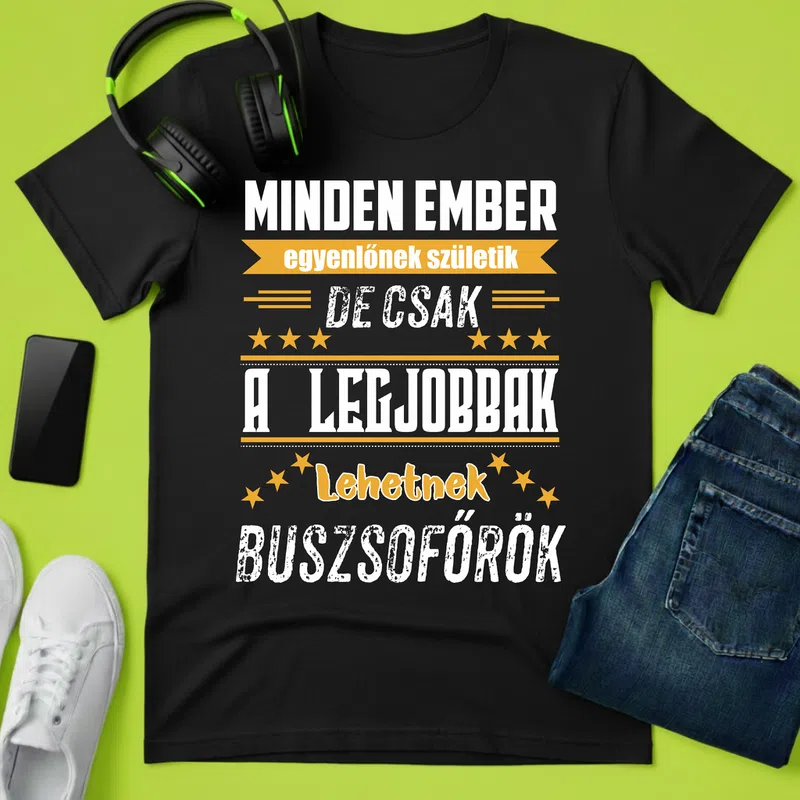 MINDEN EMBER — buszsofőrök büszkesége Foglalkozások - Férfi póló - Fekete - Foglalkozások - Buszsofőr