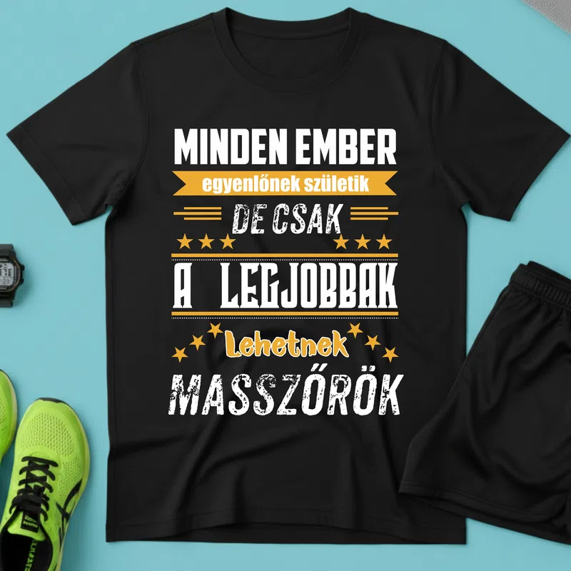 MINDEN EMBER a legjobbak masszőrök Foglalkozások - Férfi póló - Fekete - Foglalkozások - Masszőr