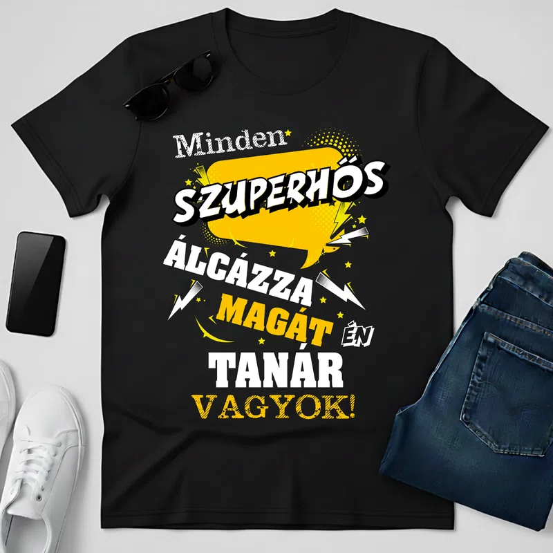 Szuperhős Álcázott Tanár Vagyok Foglalkozások - Férfi póló - Fekete - Foglalkozások - Tanár