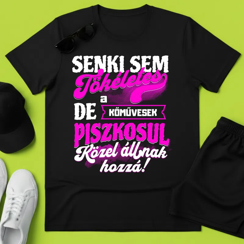 SENKI SEM TÖKÉLETES DE A_AZ KŐMŰVESEK ÁTKOZOTTUL KÖZEL ÁLLNAK HOZZÁ Foglalkozások - Férfi póló - Fekete - Foglalkozások - Kőműves