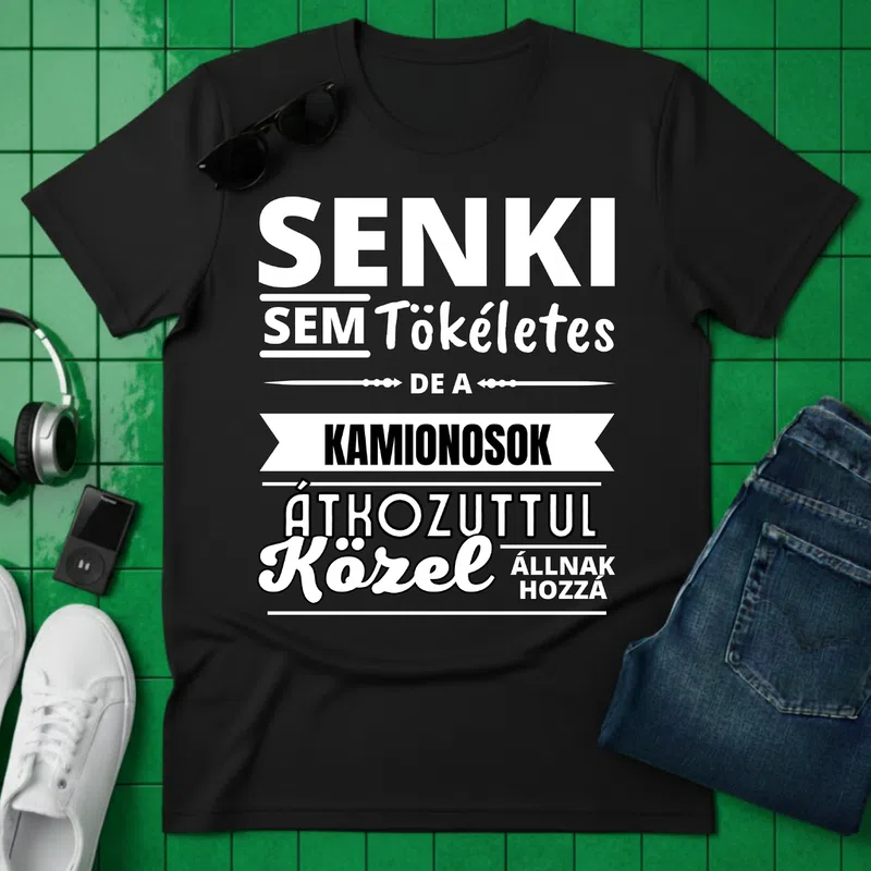 SENKI SEM TÖKÉLETES DE KAMIONOSOK Járművek - Férfi póló - Fekete - Járművek - Kamion