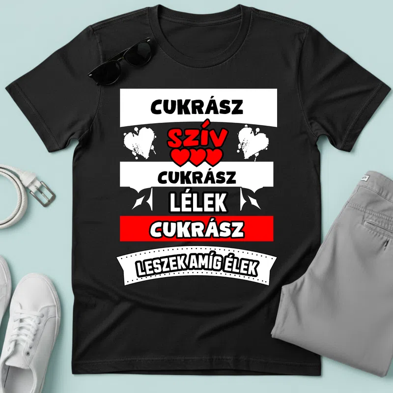 CUKRÁSZ SZÍV LÉLEK Foglalkozások - Férfi póló - Fekete - Foglalkozások - Cukrász