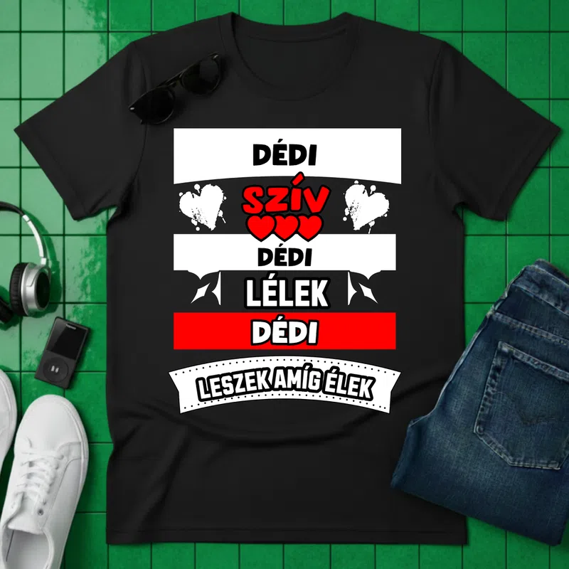 DÉDI SZÍV LÉLEK (2) Család - Férfi póló - Fekete - Család - Dédinek