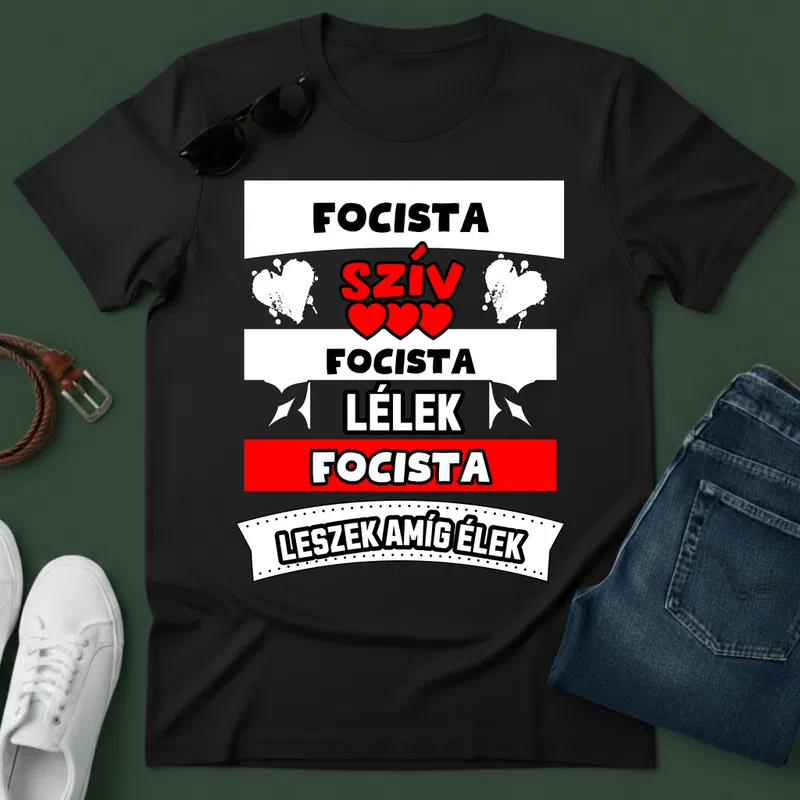 FOCISTA SZÍV LÉLEK Sport - Férfi póló - Fekete - Sport - Foci