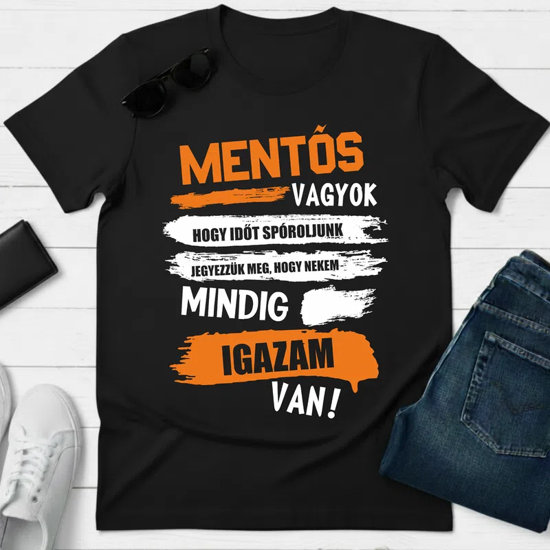 MENTŐS VAGYOK - Mindig igazam van Foglalkozások - Férfi póló - Fekete - Foglalkozások - Mentős