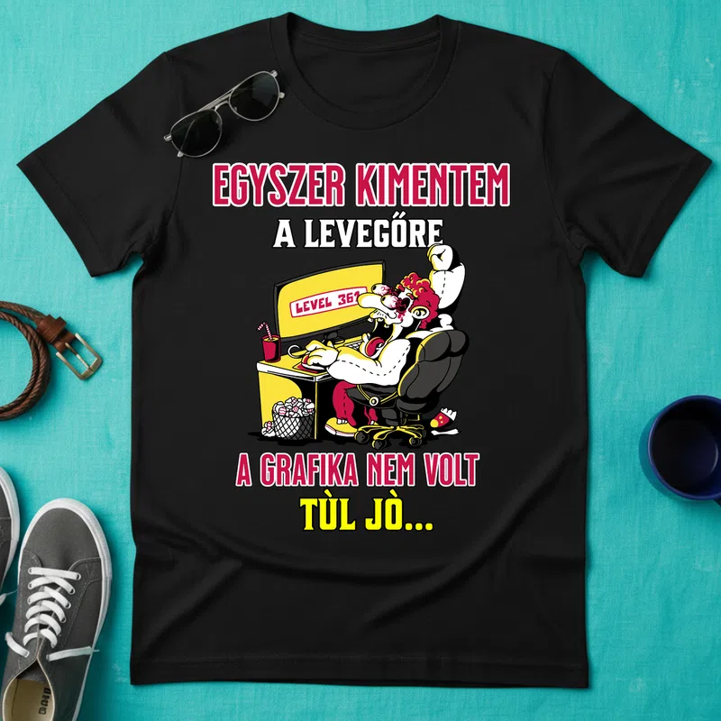 EGYSZER KIMENTEM A LEVEGŐRE A GRAFIKA NEM VOLT TÚL JÓ Gamer - Férfi póló - Fekete - Gamer - altalanos-gamer