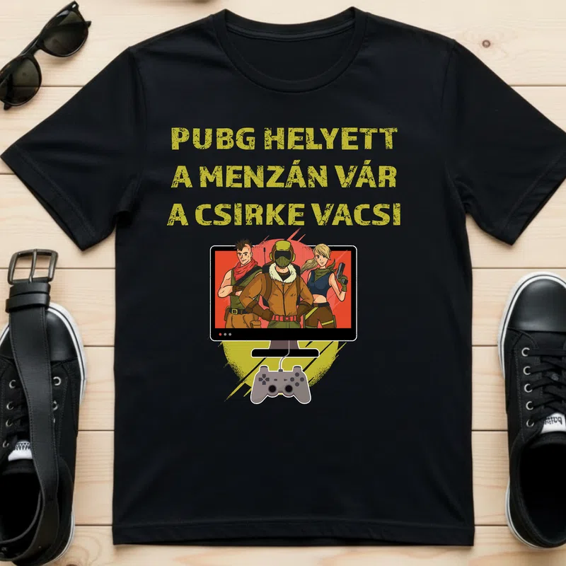 PUBG helyett a menzán vár a csirkevacsora Gamer - Férfi póló - Fekete - Gamer - pubg