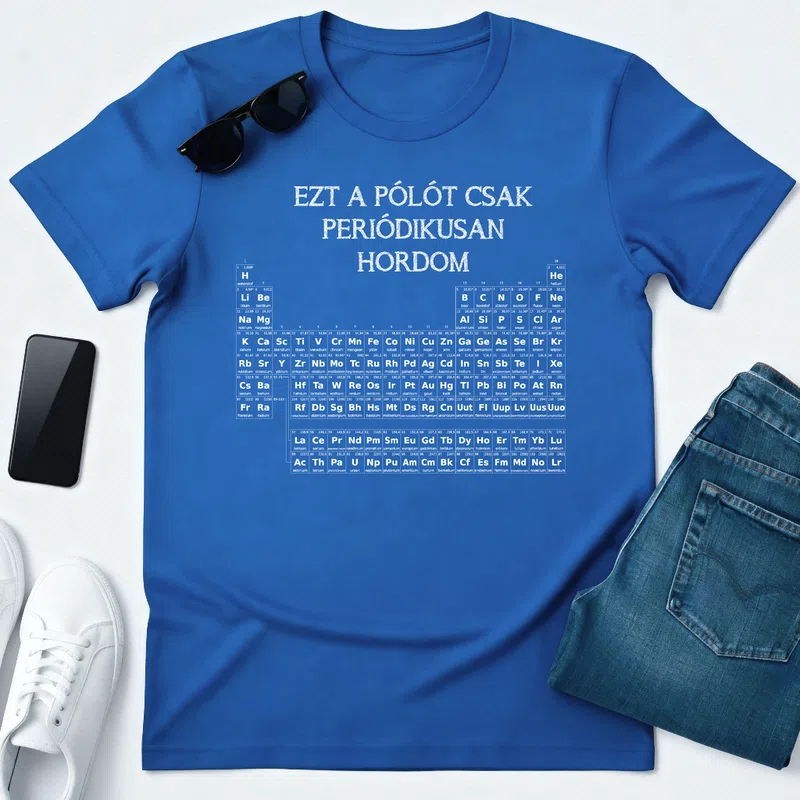 EZT CSAK PERIÓDIKUSAN HORDOM Kémia Vicces Vicces - Férfi póló - Királykék - Vicces - Meme