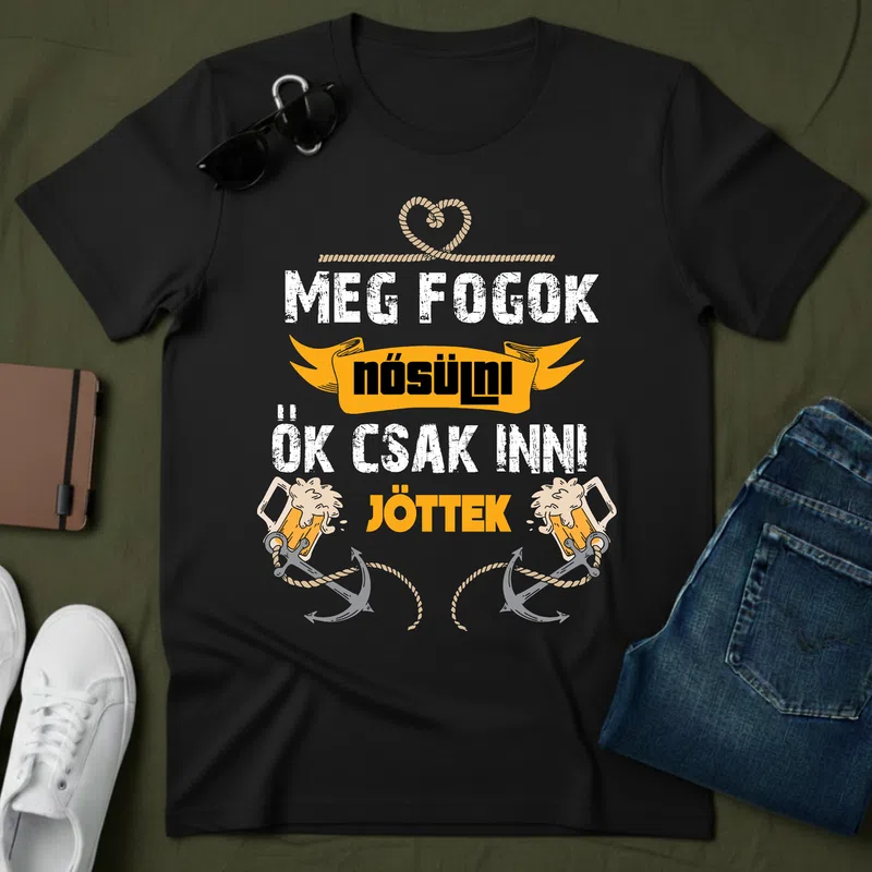 MI CSAK INNI JÖTTÜNK VŐLEGÉNY Legénybúcsú - Férfi póló - Fekete - Házasság - Legénybúcsú