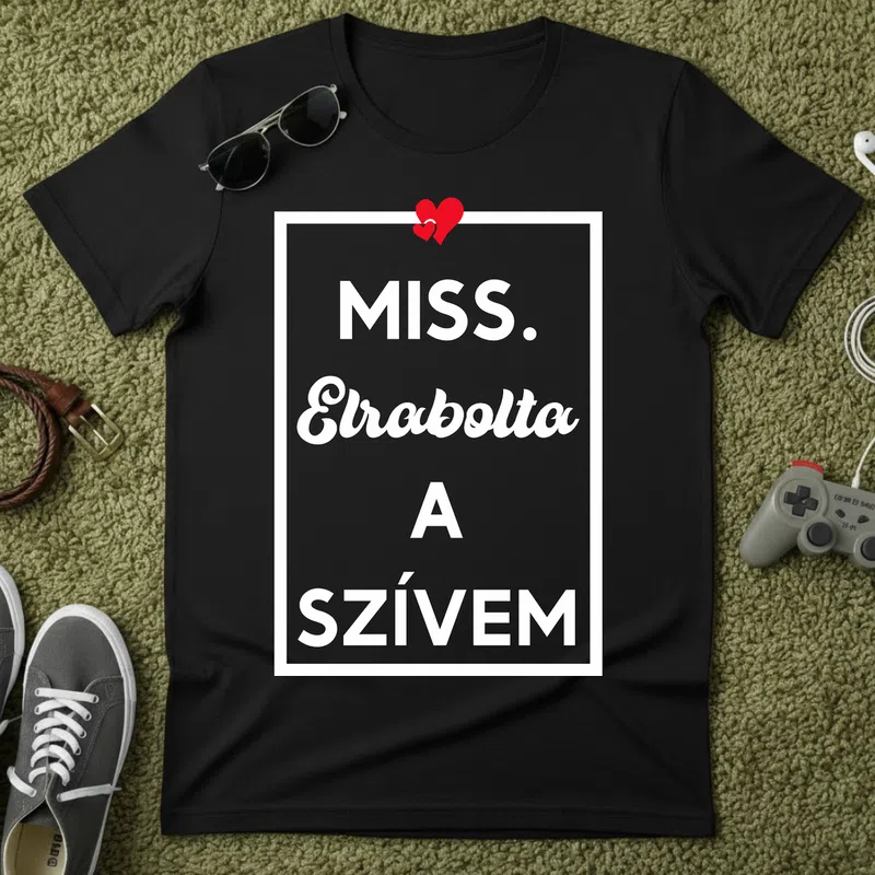 MISS. ELRABOLTA A SZÍVEM 1 Valentin napra - Férfi póló - Fekete - Ünnepek - Valentin napra