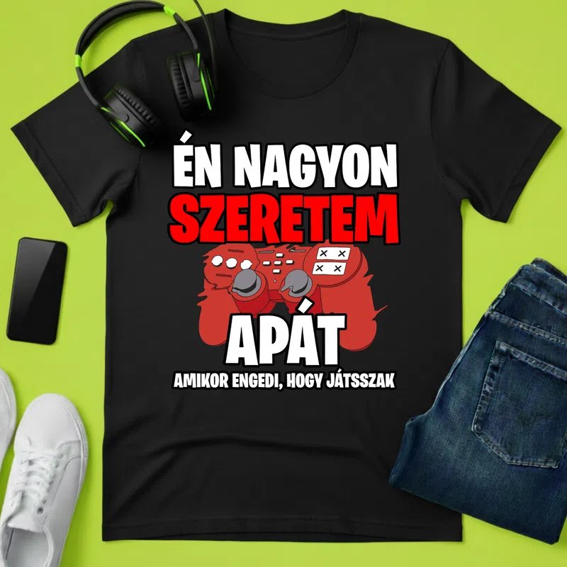 ÉN NAGYON SZERETEM APÁT Gamer Vicces Gamer Gamer - Férfi póló - Fekete - Gamer - altalanos-gamer