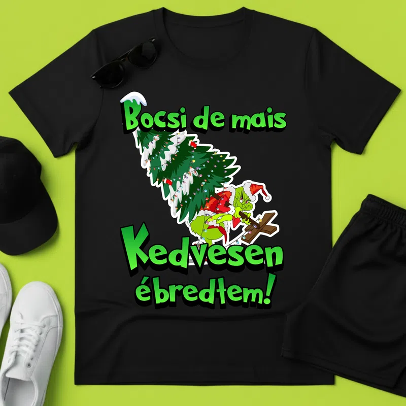 Kedvesen ébredtem! Grincs karácsony vicces Ünnepek - Férfi póló - Fekete - Ünnepek - Karácsonyra