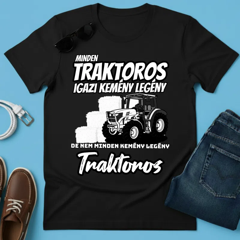 Minden Traktoros Igazi Kemény Legény Vidéki Stílus Foglalkozások - Férfi póló - Fekete - Járművek - Traktor