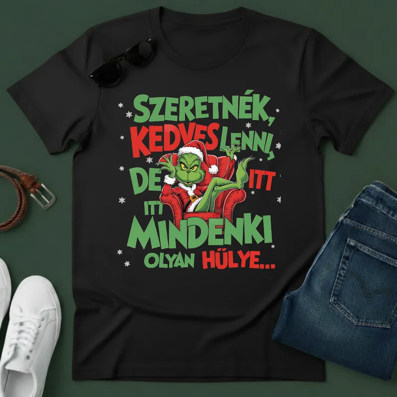 Szeretnék kedves lenni de itt mindenki olyan hülye Ünnepek Karácsonyra - Férfi póló - Fekete - Ünnepek - Karácsonyra