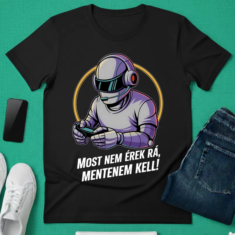 Most nem érek rá, mentenem kell! Gamer humor Gamer altalanos-gamer - Férfi póló - Fekete - Gamer - altalanos-gamer