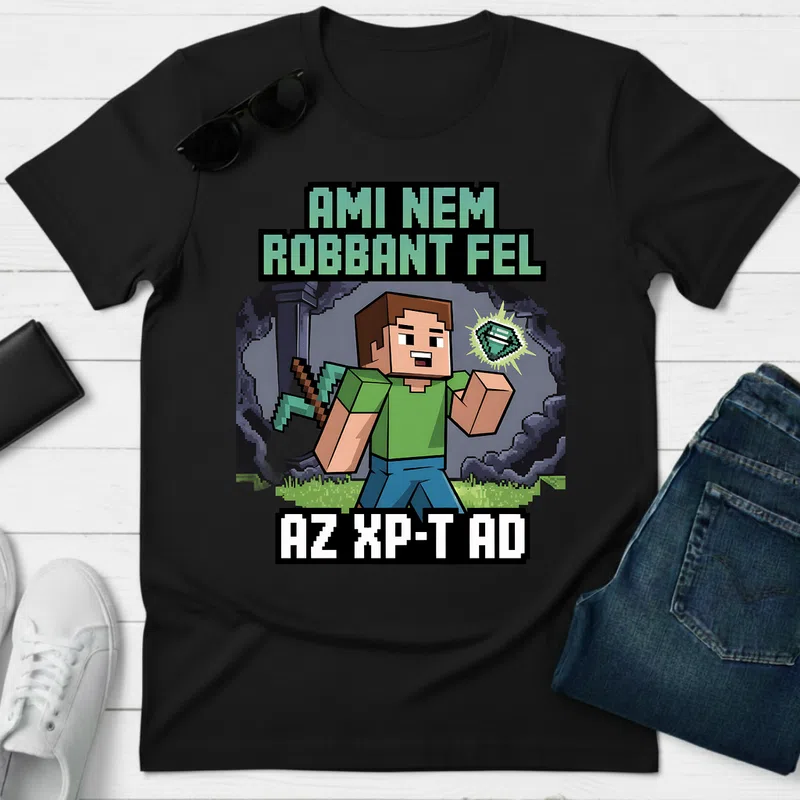 AMI NEM ROBBANT FEL Minecraft kaland Gamer altalanos-gamer - Férfi póló - Fekete - Gamer - altalanos-gamer