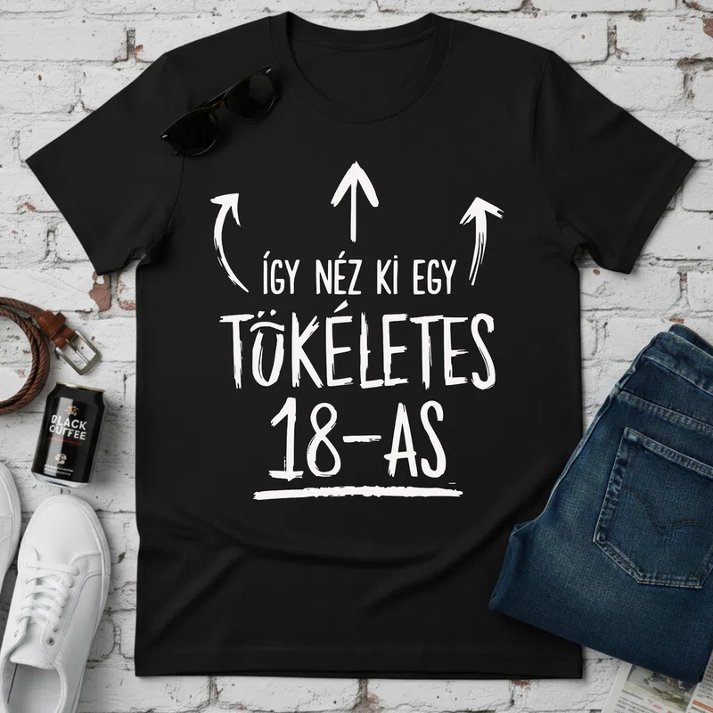 Így néz ki egy tökéletes 18-as Születésnap - Férfi póló - Fekete - Születésnap