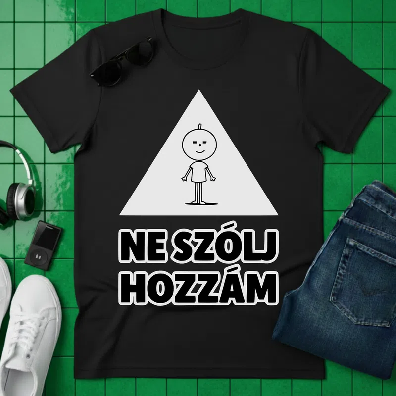 NE SZÓLJ HOZZÁM vicces rajzos Vicces Vicces szöveg - Férfi póló - Fekete - Vicces - Vicces szöveg
