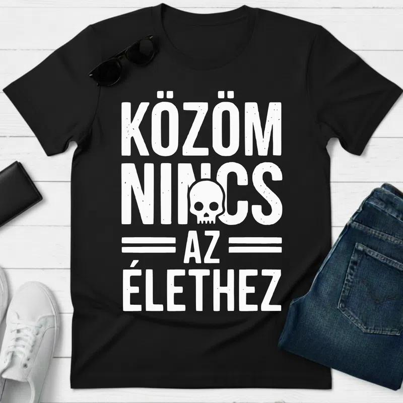 Közöm nincs az élethez – sötét humor, koponya Vicces - Férfi póló - Fekete - Vicces - Vicces szöveg