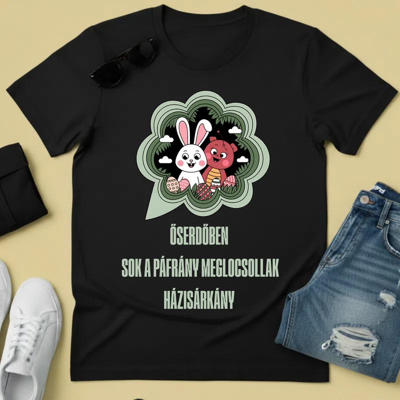 ŐSERDŐBEN SOK A PÁFRÁNY MEGLOCSOLLAK HÁZISÁRKÁNY Ünnepek - Férfi póló - Fekete - Ünnepek - Húsvétra