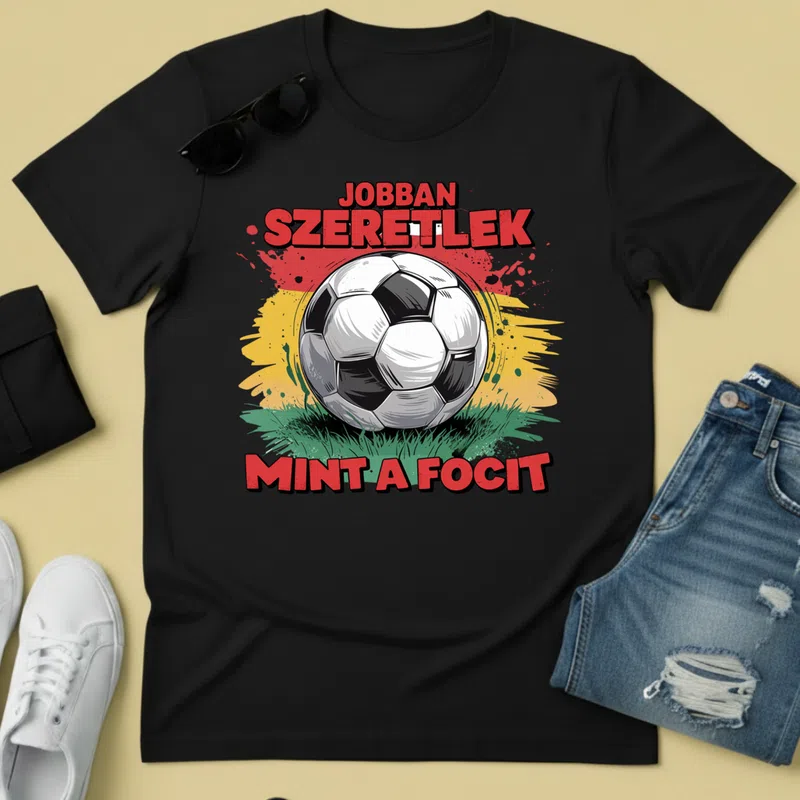 Jobban szeretlek mint a focit Sport - Férfi póló - Fekete - Sport - Foci
