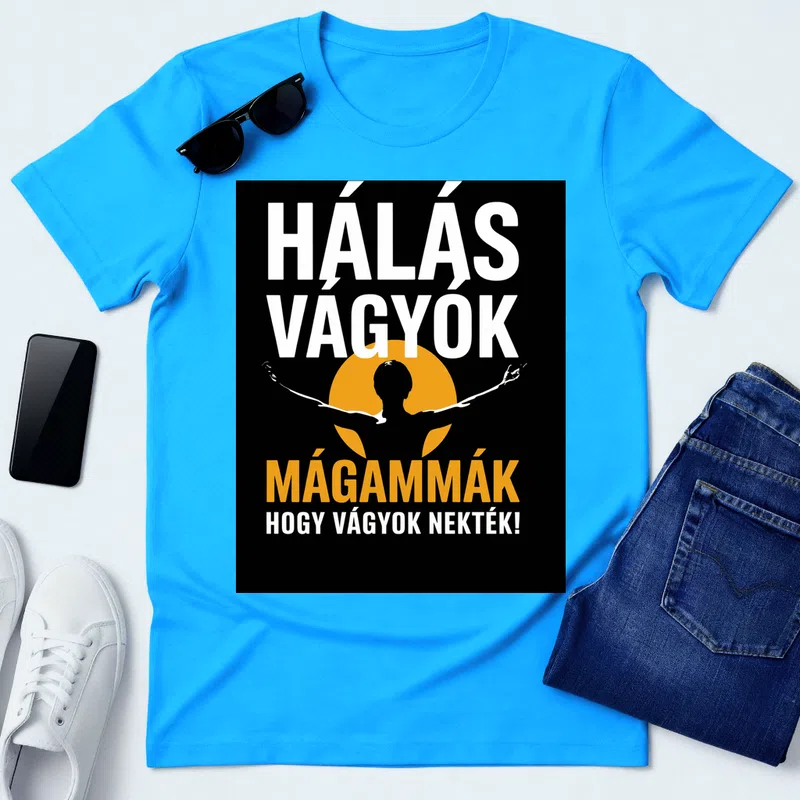 Hálás vagyok magamnak önszeretet hála Vicces - Férfi póló - Aqua kék - Vicces - Vicces szöveg