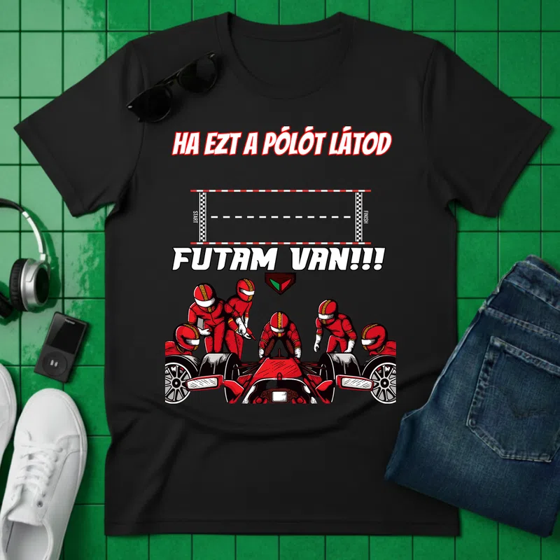 FUTAM VAN!!! Verseny Pitstop Adrenalin Sport Forma1 - Férfi póló - Fekete - Sport - Forma1
