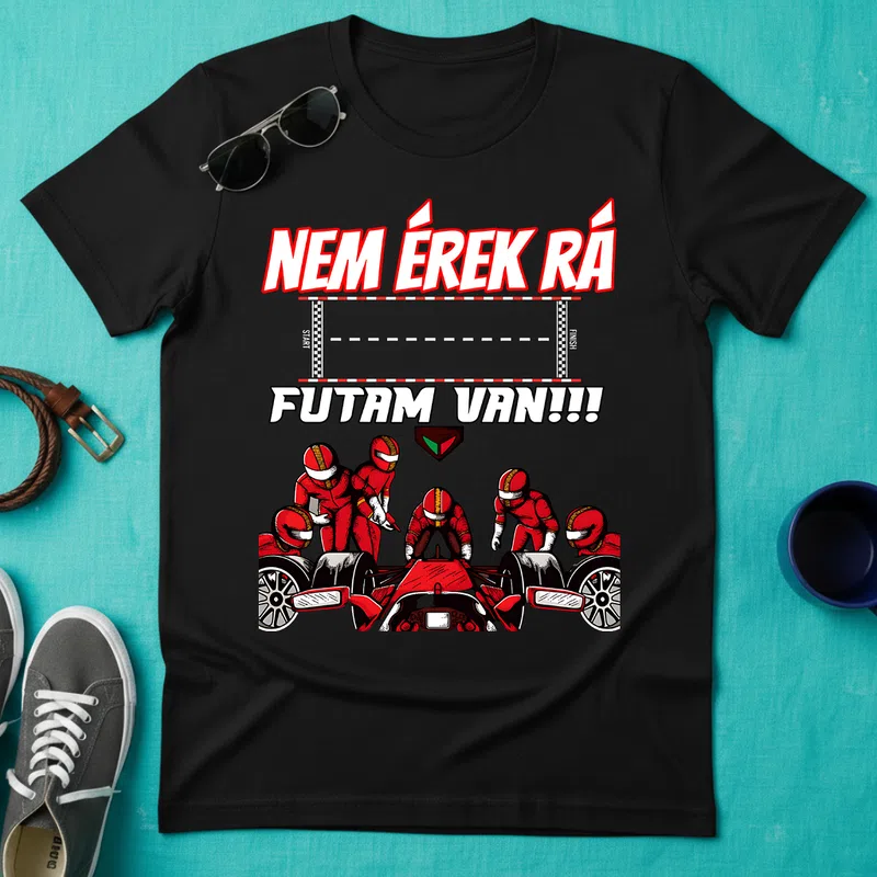 NEM ÉREK RÁ FUTAM VAN Verseny Forma1 - Férfi póló - Fekete - Sport - Forma1