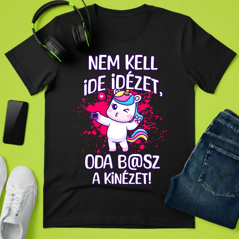 NEM KELL IDE IDÉZET vicces unikornis Vicces szöveg - Férfi póló - Fekete - Vicces - Vicces szöveg