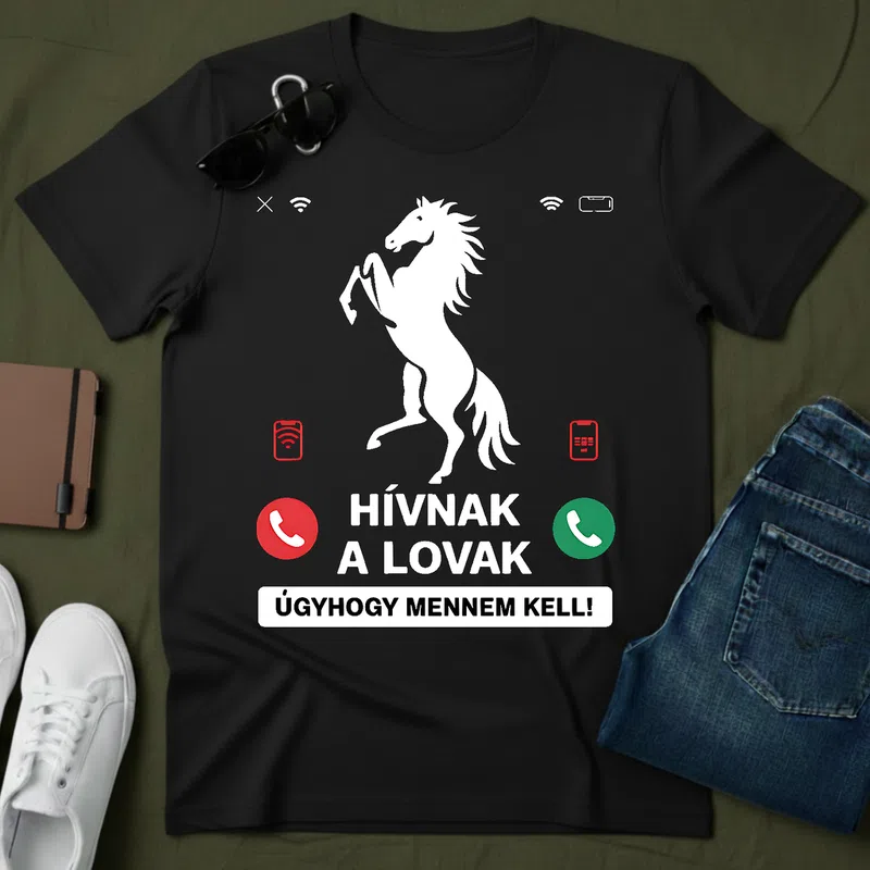 Hívnak a lovak — Úgyhogy mennem kell! Lovas - Férfi póló - Fekete - Állatok és Természet - Lovas