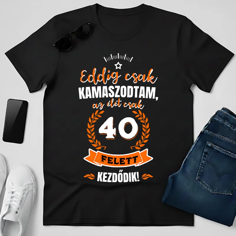 KAMASZODTAM — 40 felett kezdődik, vicces Bármilyen évszám - Férfi póló - Fekete - Születésnap
