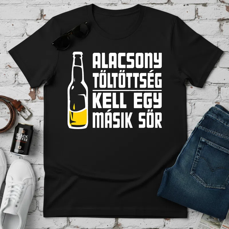Alacsony töltöttség — Kell egy másik sör Vicces szöveg - Férfi póló - Fekete - Vicces - Vicces szöveg