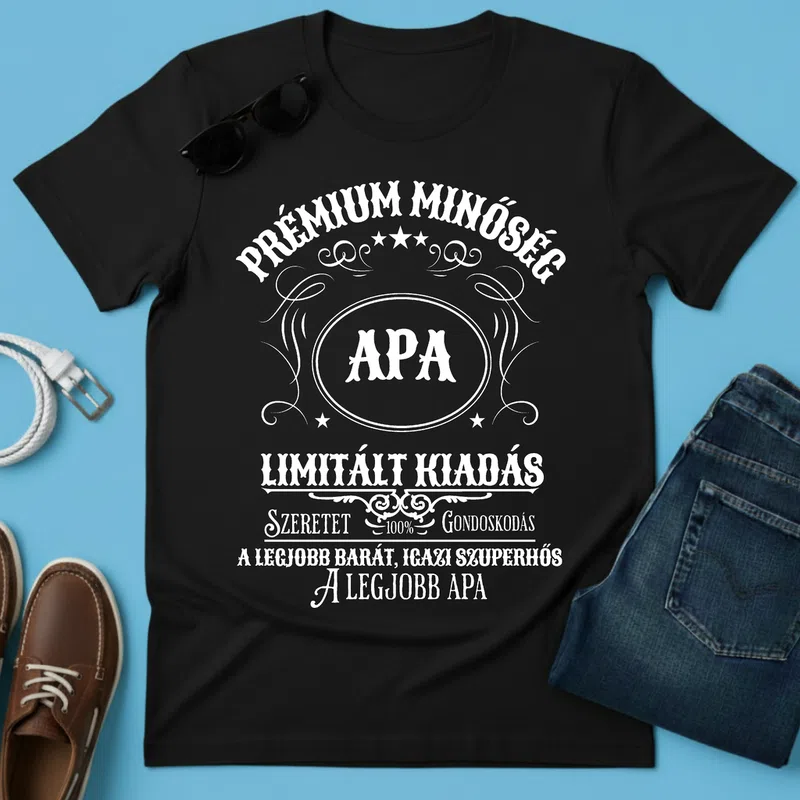 APA Prémium Minőség Limitált Kiadás Apának - Férfi póló - Fekete - Család - Apának