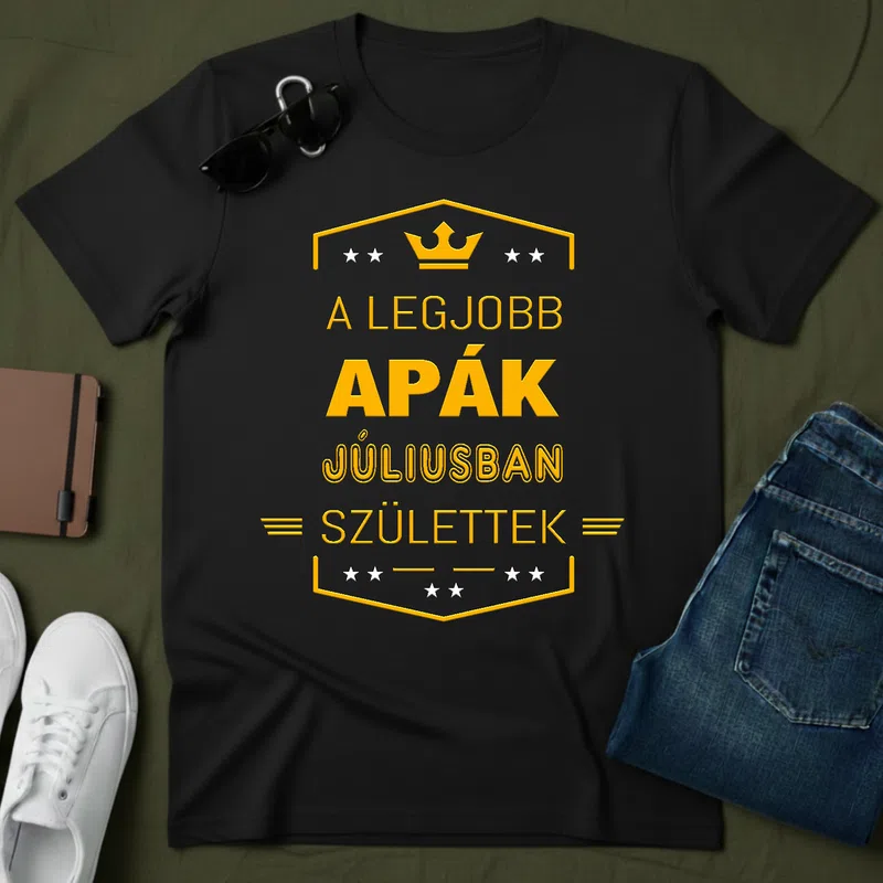 A LEGJOBB APÁK JÚLIUSBAN Apának - Férfi póló - Fekete - Család - Apának