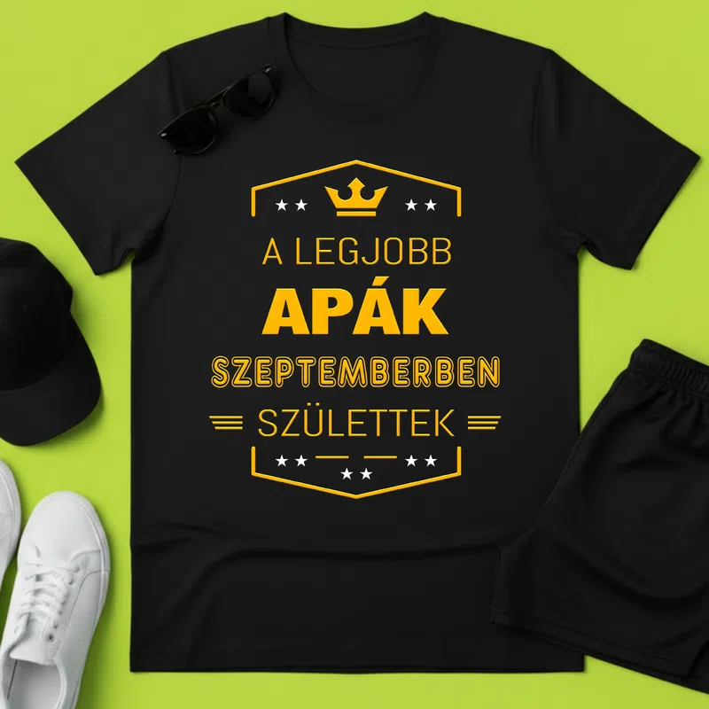 A LEGJOBB APÁK SZEPTEMBERBEN SZÜLETTEK Apának - Férfi póló - Fekete - Család - Apának