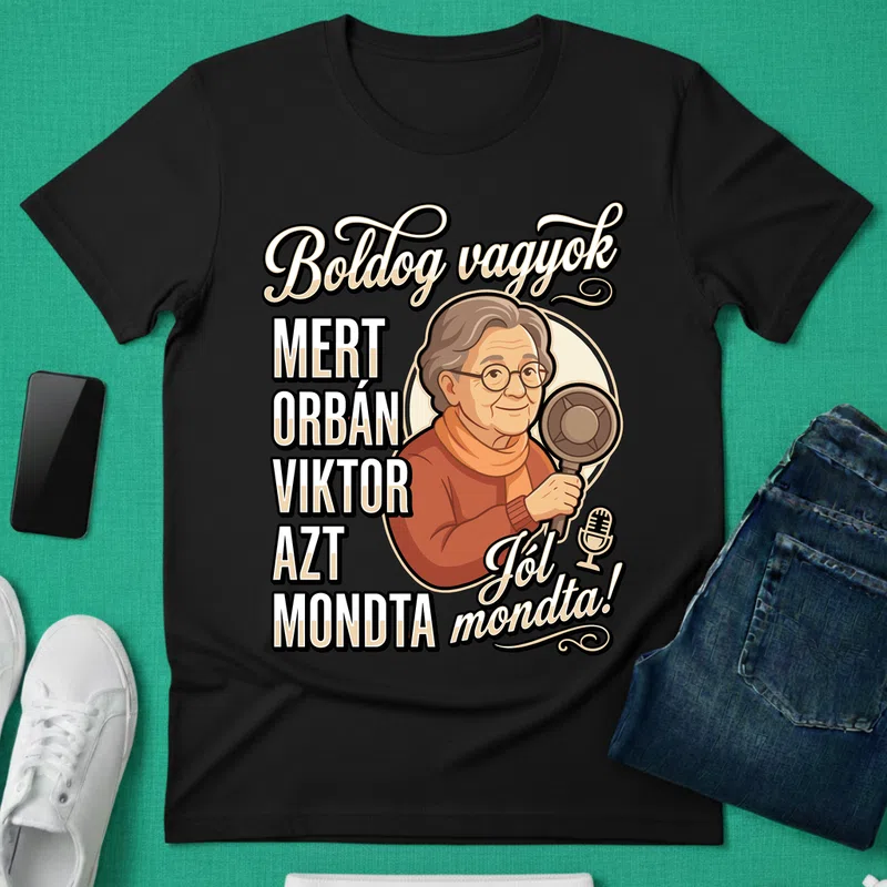 Boldog vagyok Orbán Viktor idézet Vicces Meme