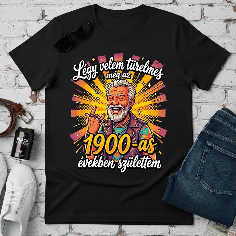 1900-as években születtem vagány retró