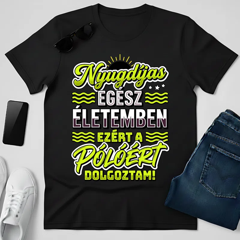 Nyugdíjas egész életemben ezért dolgoztam - Férfi póló - Fekete - Család - Mamának